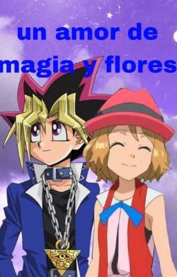 yugixserena amor de magia y flores