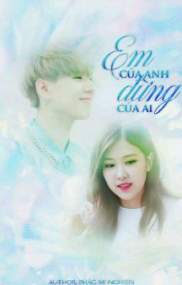 |yugyeom × chaeyoung| em của anh đừng của ai