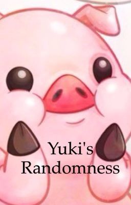 Yuki's randomness