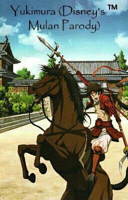 Yukimura (Disney's ™ Mulan Parody)