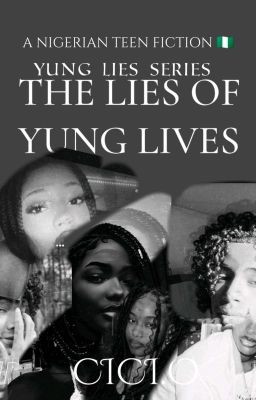 YUNG LIES SERIES ~THE LIES OF YUNG LIVES ✓