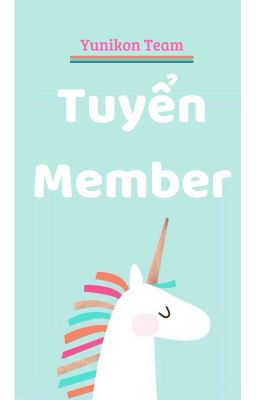 {Yunikon Team} Tuyển Member