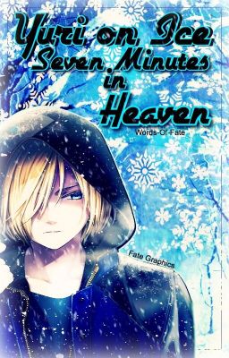 Yuri on Ice || Seven Minutes in Heaven