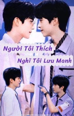 YZL | Người Tôi Thích Nghĩ Tôi Lưu Manh (textfic dịch)