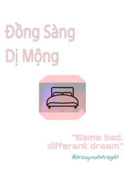 [YZL] [ONESHOT] Đồng sàng dị mộng