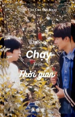 [YZL] (Oneshot) Không chạy trốn thời gian 