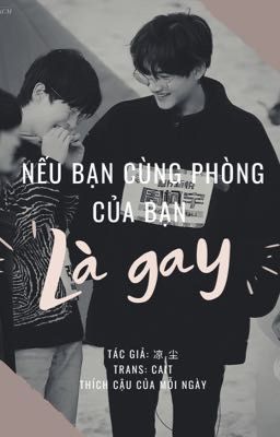 [YZL] (Oneshot) Nếu bạn cùng phòng của bạn là gay