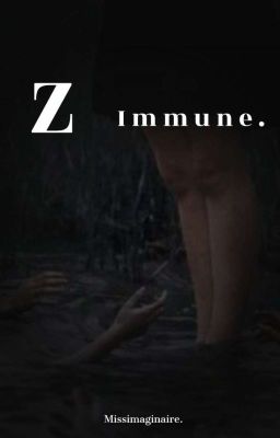 Z immune.