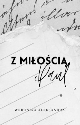 Z miłością, Paul | 15+