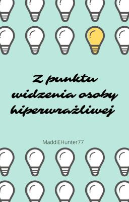 Z punktu widzenia osoby hiperwrażliwej