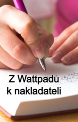 Z Wattpadu k nakladateli