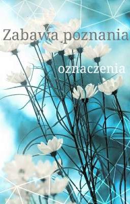 Zabawa poznania - oznaczenia