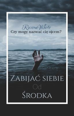 Zabijać siebie od środka