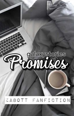 ~Zabott~ Promises