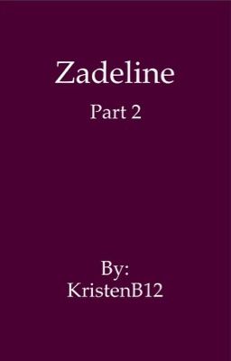 Zadeline part 2