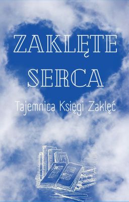 Zaklęte Serca: Tajemnica księgi zaklęć - Opowiadanie napisane przez AI