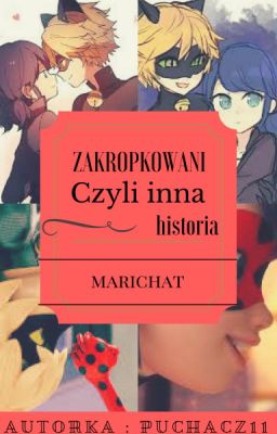 Zakropkowani / czyli inna historia marichat ( Zawieszone  ) ;C