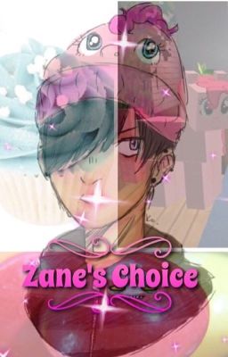 Zane's Choice