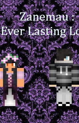 Zanemau : Ever Lasting Love