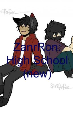 ZanRon: High School (New)