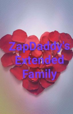 ZapDaddy's Extended Family