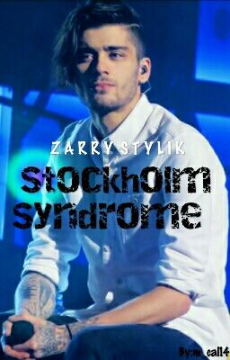 ✔[Zarry Stylik ] Stockholm Syndrome ✔