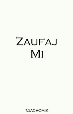 Zaufaj mi