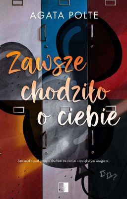 Zawsze chodziło o ciebie [WYDANE]