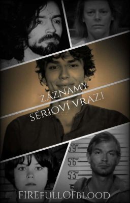 Záznamy; Sérioví Vrazi