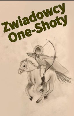 Założyciele + One-Shoty || Zwiadowcy