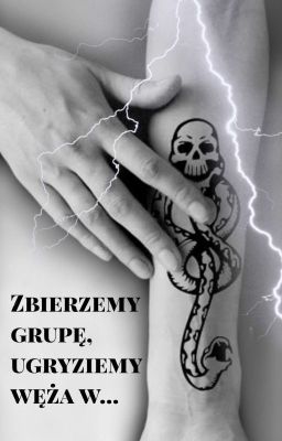 Zbierzmy grupę, ugryziemy węża w... || HP