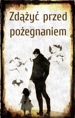 Zdążyć Przed Pożegnaniem