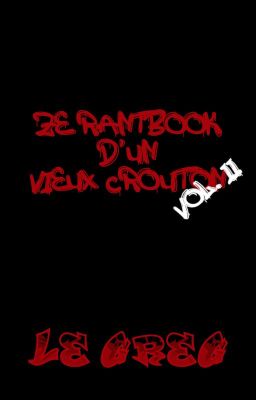 Ze rantbook d'un vieux croûton, Volume II