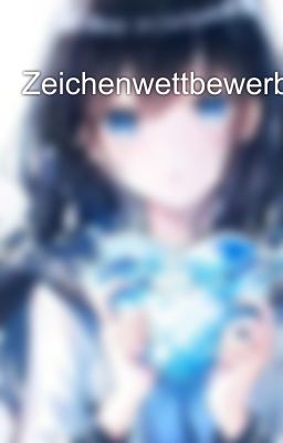 Zeichenwettbewerb ✨✨