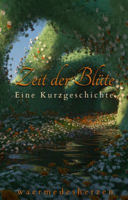 Zeit der Blüte [Kurzgeschichte]