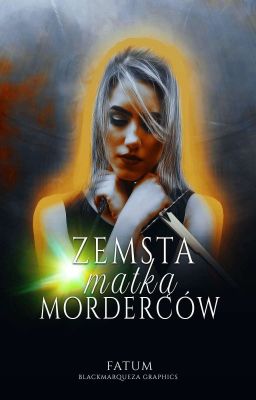 Zemsta matką morderców | Hogwart fanfiction