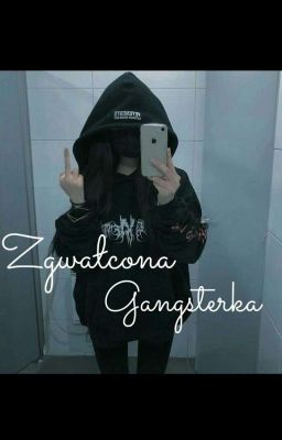 Zgwałcona Gangsterka