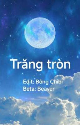 [ZHIHU] [FULL] TRĂNG TRÒN