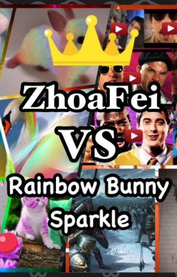 ZhoaFei vs. RainbowBunny Sparkle