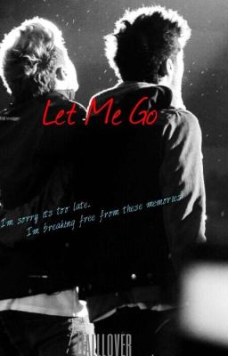 Ziall-Let Me Go