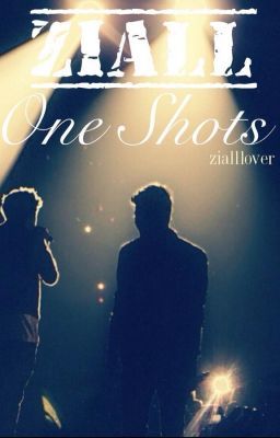 Ziall-One Shots