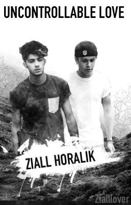 Ziall-Uncontrollable Love