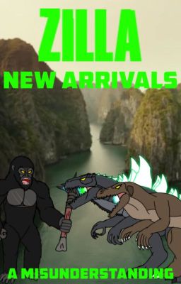 Zilla: New Arrivals