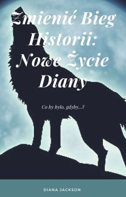 Zmienić Bieg Historii: Nowe Życie Diany