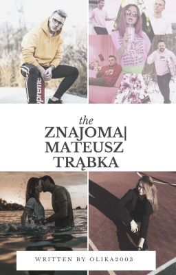 Znajoma|Mateusz Trąbka