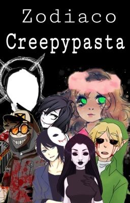 Zodiaco Creepypasta •1•