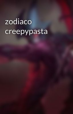 zodiaco creepypasta 