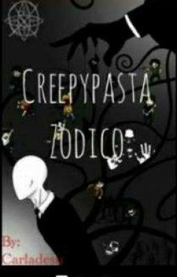 zodiaco creepypasta 7u7 (Para Chicas)