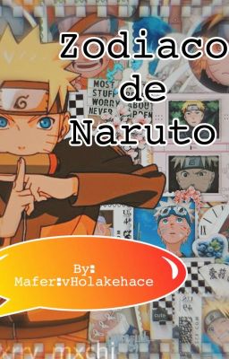 Zodiaco De Naruto (^▽^*)))