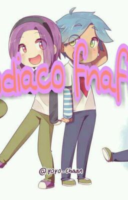 ZODIACO FNAFHS 